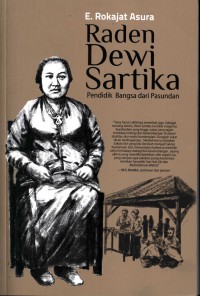Image of Raden Dewi Sartika : pendidik bangsa dari pasundan