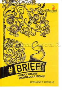 Image of Brief! : kunci sukses mengelola bisnis