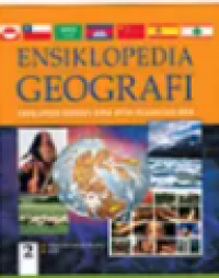 Image of Ensiklopedia Geografi : Ensiklopedia Geografi Dunia Untuk Pelajar dan Umum