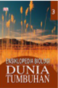 Image of Ensiklopedia  Biologi Dunia Tumbuhan 3