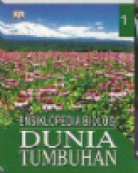 Image of Ensiklopedia Biologi Dunia Tumbuhan 1