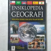 Image of Ensiklopedia geografi:ensiklopedia geografi dunia untuk pelajar dan umum
