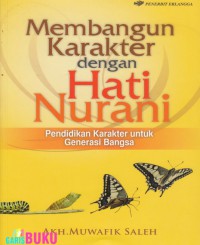 Image of MEMBANGUN KARAKTER DENGAN HATI NURANI