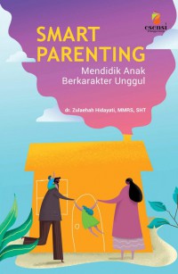 Image of Smart parenting : mendidik anak berkarakter unggul