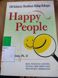 Image of Happy people: 100 rahasia membuat hidup bahagia