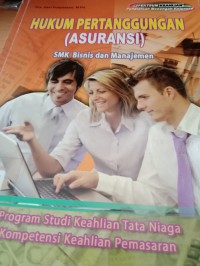 Image of Hukum pertanggungan (asuransi) : smk bisnis dan manajemen = program studi keahlian tataniaga kompetensi keahlian pemasaran
