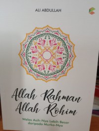 Image of Allah rahman allah Rohim : welas asih Nya lebih besar daripada murka Nya