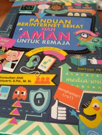 Image of Panduan berinternet sehat dan aman untuk remaja