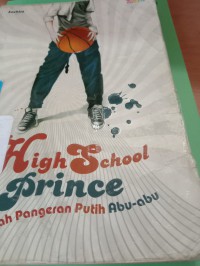 Image of High school prince : kisah pangeran putih abu abu