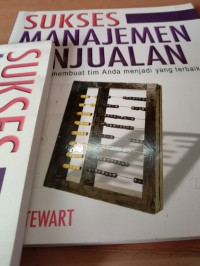 Image of Sukses Manajemen Penjualan : bagaimana membuat tim anda menjadi yang terbaik