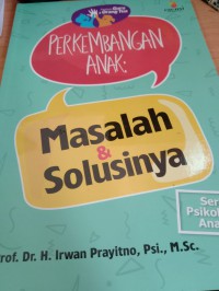 Image of Perkembangan anak: masalah & solusinya