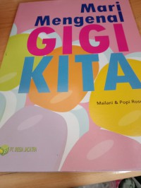 Image of Mari mengenal gigi kita