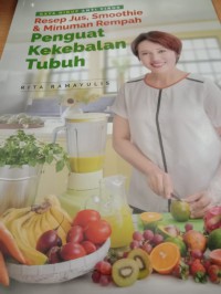 Image of Resep jus, smoothie & minuman rempah penguat kekebalan tubuh : gaya hidup anti virus