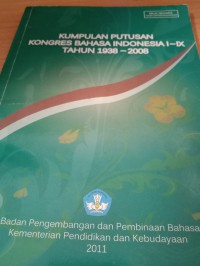 Image of Kumpulan putusan kongres bahasa  indonesia  I-IX tahun 1938-2008