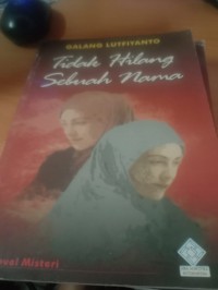 Image of Tidak hilang sebuah nama