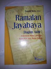 Image of Ramalan Jayabaya (Bagian Akhir): Indonesia Masa Lampau, Masa Kini dan Masa Depan