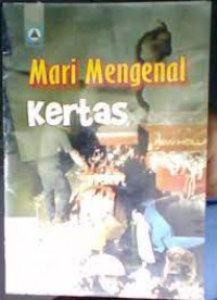Image of Mari Mengenal Kertas