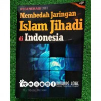 Image of Regenerai NII:membedah jaringan islan jihadi di indonesia