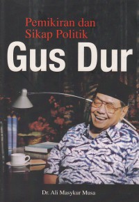 Image of Pemikiran dan sikap politik gusdur