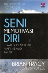 Image of Seni memotivasi diri: strategi mengubah mimpi menjadi takdir